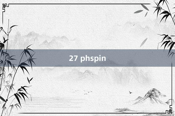 27 phspin