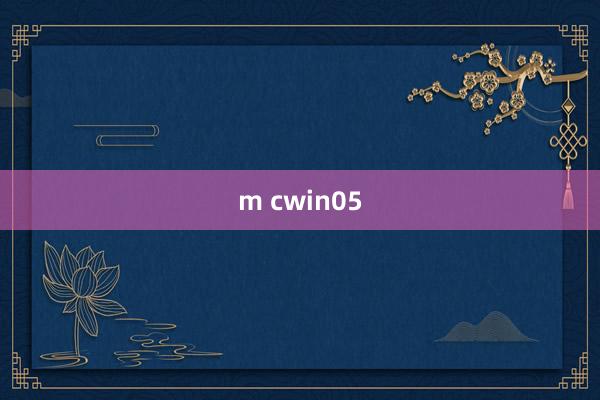 m cwin05