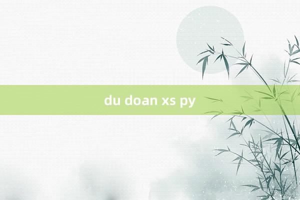 du doan xs py