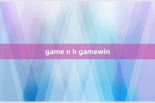 game n h gamewin