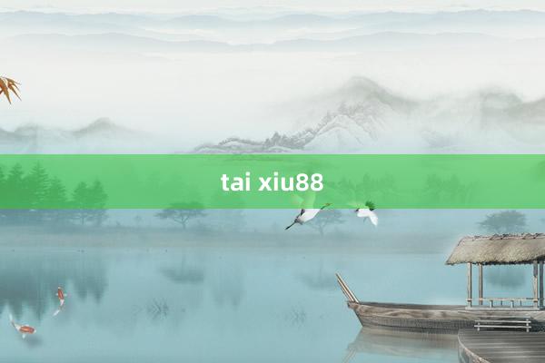 tai xiu88