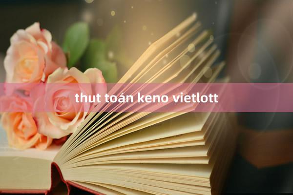 thut toán keno vietlott