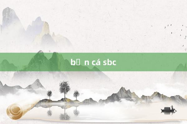 bắn cá sbc