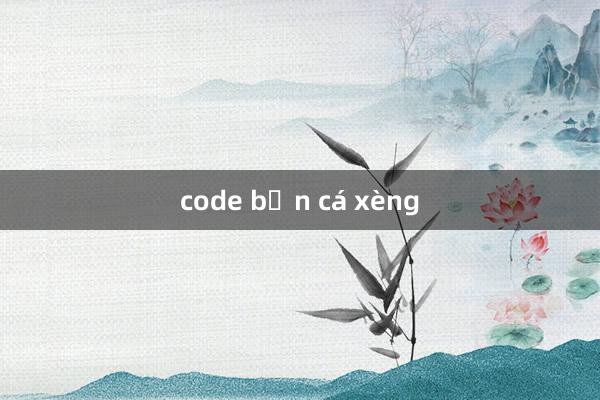 code bắn cá xèng