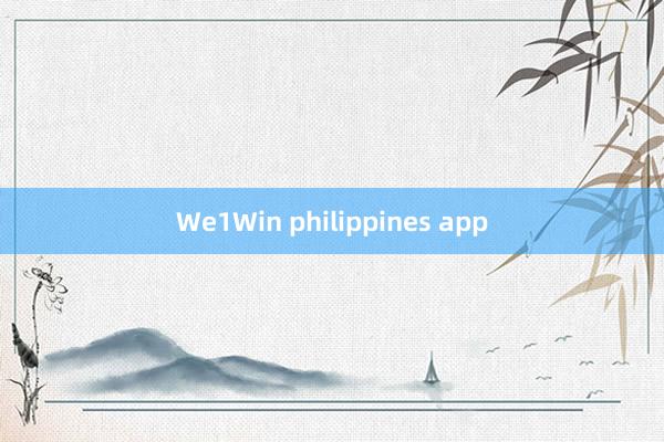 We1Win philippines app