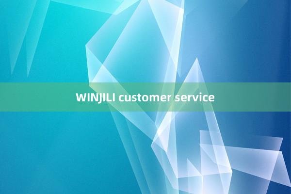 WINJILI customer service