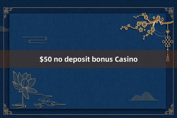 $50 no deposit bonus Casino